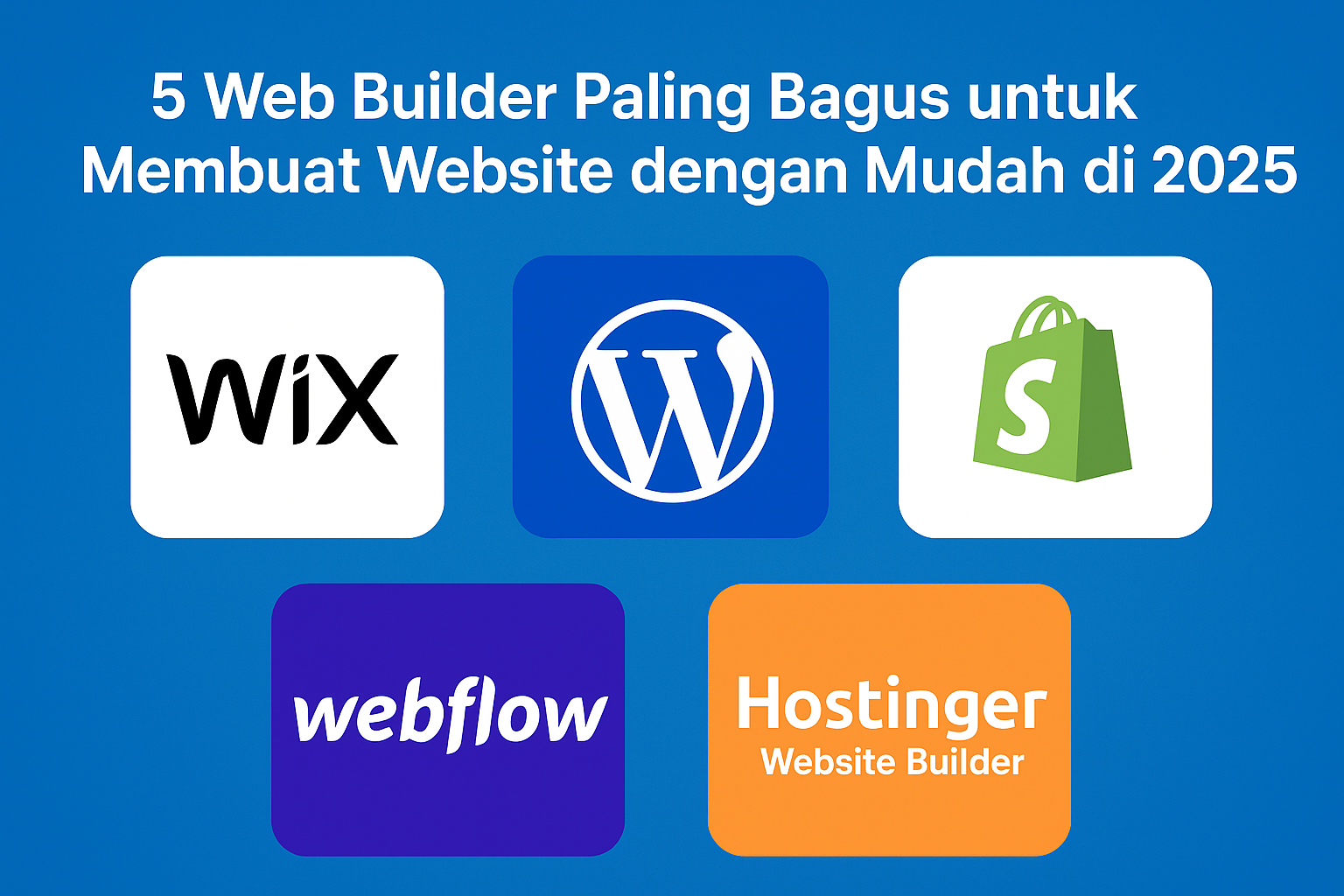 5 Web Builder Paling Bagus untuk Membuat Website dengan Mudah di 2025